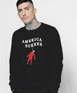 America Sukkks Sweatshirt