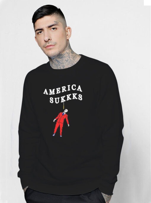 America Sukkks Sweatshirt