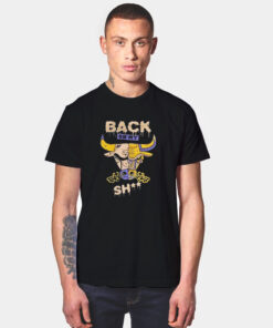 Back Bull Back On My Shit Basketball T Shirt