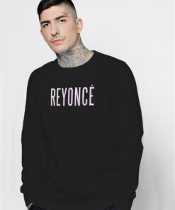 Beyonce Reyonce Logo Sweatshirt