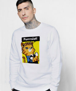 Cat Purrsist Sweatshirt