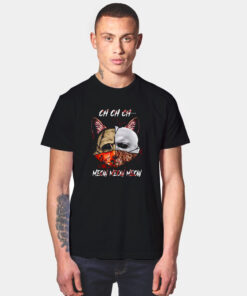 Ch Ch Ch Meow Meow Meow Cat Horror Movie T Shirt