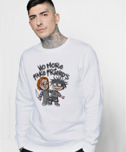 Chuckie No More Fake Friends Sweatshirt