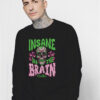 Cypress Hill Insane In The Brain Sweatshirt