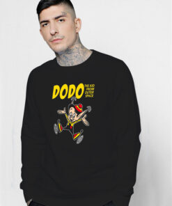 Dodo The Kid From Outer Space Sweatshirt