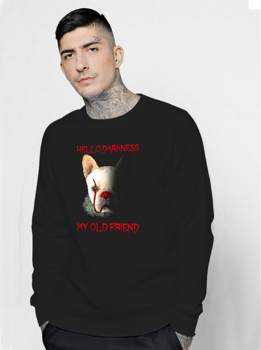 Dog Hello Darkness My Old Friend Vintage Sweatshirt