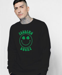 Feeling Lucky Smile Patrick's Day Sweatshirt