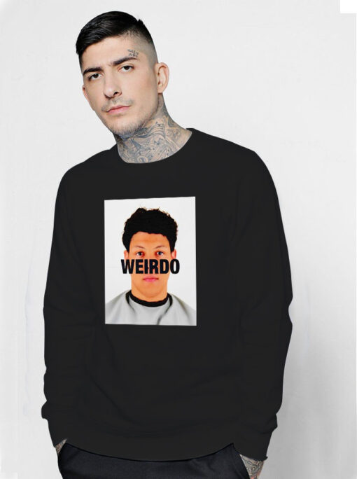 Jackson Mahomes Weirdo Sweatshirt