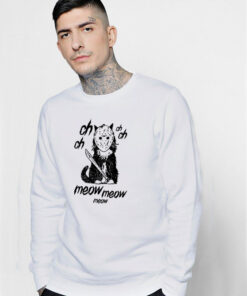 Jason Meow Killer Ch Ch Ch Ch Meow Meow Funny Sweatshirt