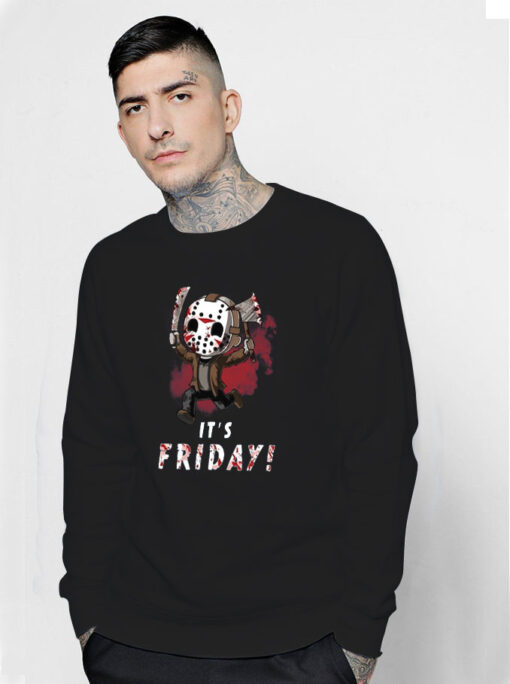 Jason Voorhees It's Friday Sweatshirt