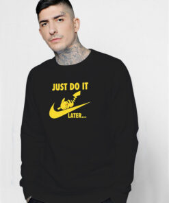 Just Do it Later Pikachu Pokemon Sweatshirt