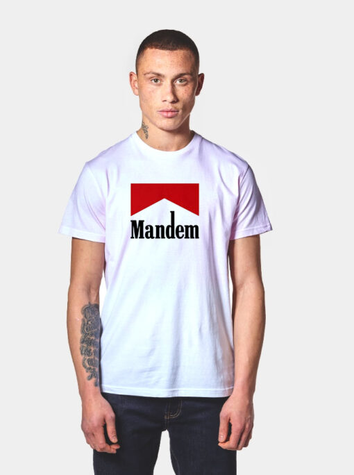 Mandem Marlboro Parody T Shirt