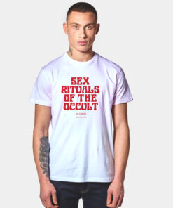 Sex Rituals of the Occult In Color T Shirt