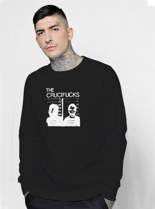 The Crucifucks Sweatshirt