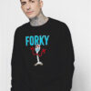 Trends Forky Funny Sweatshirt