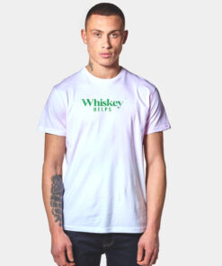 Whiskey Helps T Shirt