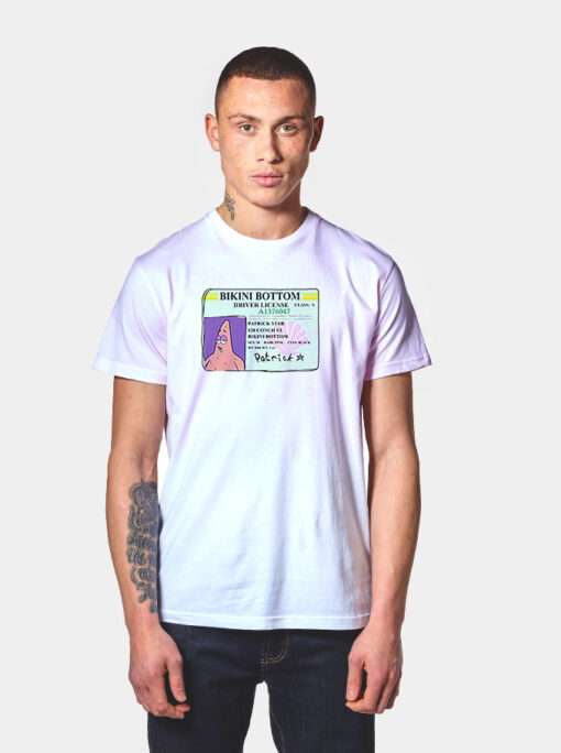 Patrick Star Bikini Bottom Driver License T Shirt