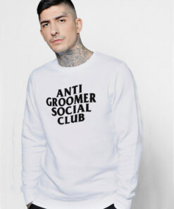 Anti Groomer Social Club Sweatshirt