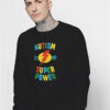 Autism Is My Super Power Sweatshirt