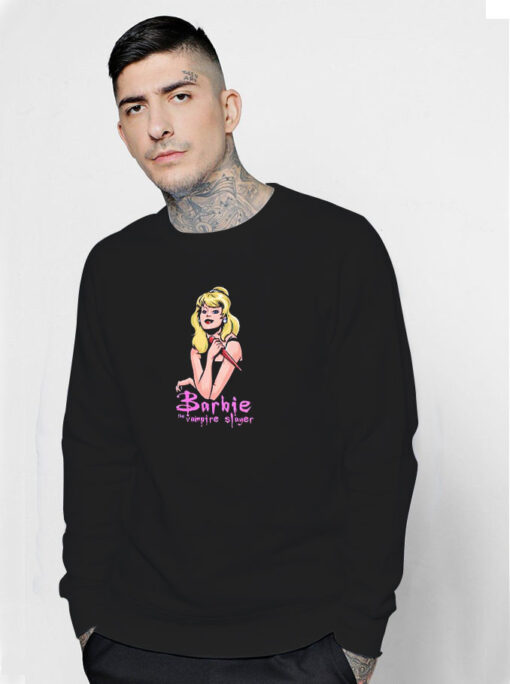 Barbie The Vampire Slayer Sweatshirt