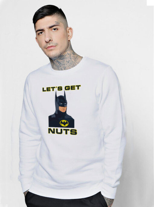 Batman 1989 Michael Keaton Let's Get Nuts Sweatshirt