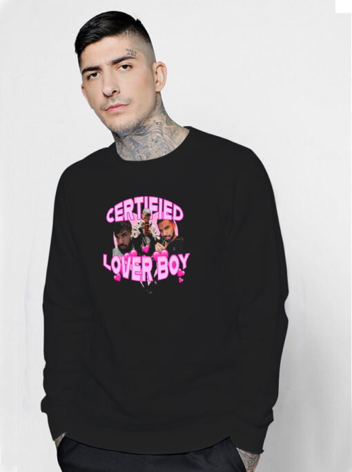 Certified Boy Lover Drake Sweatshirt