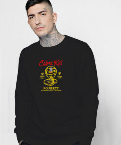 Cobra Kai No Mercy San Fernando Valley California Sweatshirt