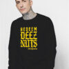 Eddie Kingston Redeem Deez Nuts Sweatshirt