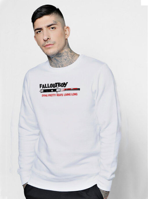 Fall Out Boy Dying Pretty Beats Living Long Sweatshirt