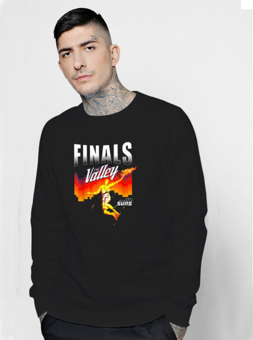 Finals The Valley Suns PHX suns AZ Fans Basketball Sweatshirt