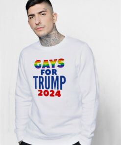 Gays For Trump 2024 Election Sweatshirt