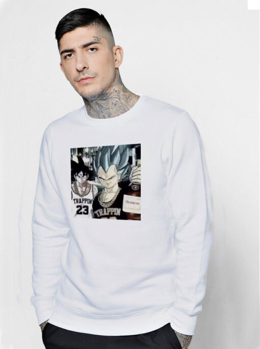 Goku Trappin And Vegeta Dragon Ball Sweatshirt