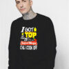 I Got Top At The 5th Annual Super Mega Chili Cook Off Sweatshirt