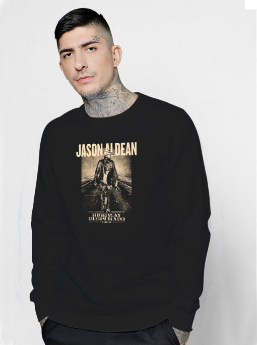 Jason Aldean Highway Desperado Tour Sweatshirt