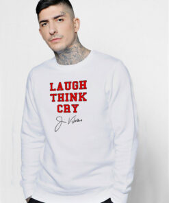 Jim Valvano Laugh Think Cry Sweatshirt