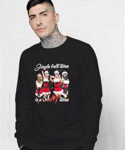 Jingle Bell Time Is A Slay Time Christmas Sweatshirt