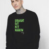 Josh Hutcherson Straight But Not Narrow Org Sweatshirt