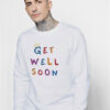 King Iso Get Well Soon Sweatshirt