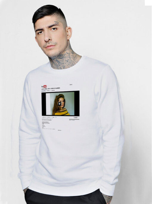 Lana Del Rey Video Games YouTube Sweatshirt