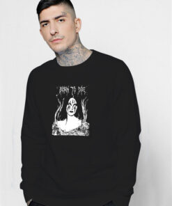 Lana Hell Rey Born To Die Sweatshirt