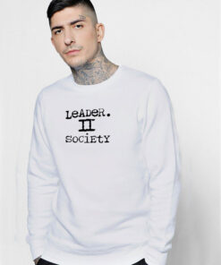 Leader II Society Sweatshirt