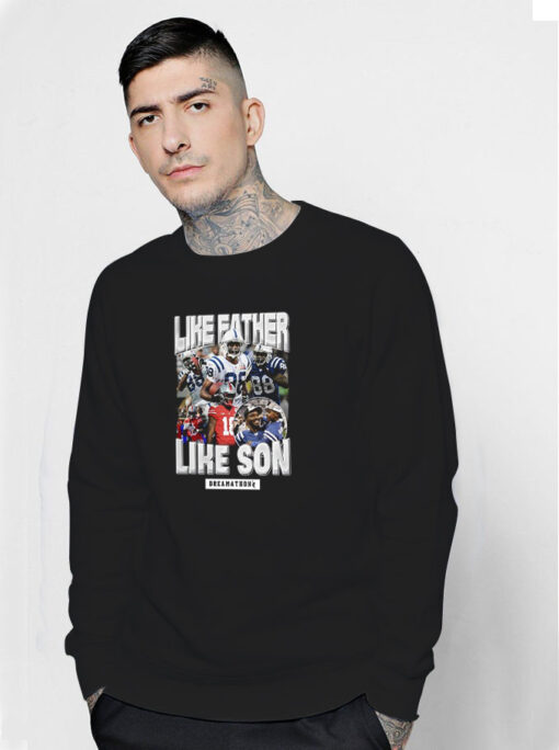 Like Father Like Son Dreamathon Sweatshirt