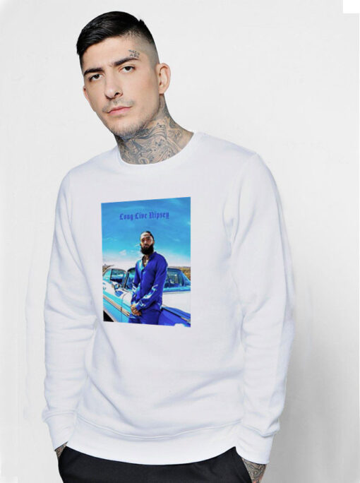 Long Live Nipsey Hussle Sweatshirt