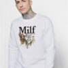 MILF Man I love Felines Funny Sweatshirt