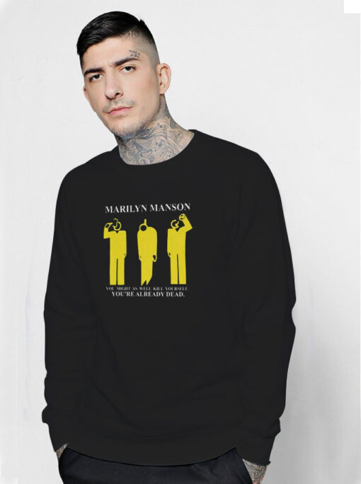 Marilyn Manson You’re Already Dead Sweatshirt