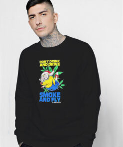 Minion Don’t Drink And Drive Smoke And Fly Amsterdam Sweatshirt