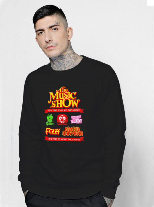 Muppetfest The Music Show It's Time To Play The Music Sweatshirt