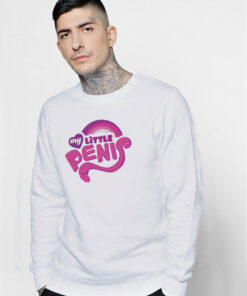 My Little Penis Logo Meme Sweatshirt