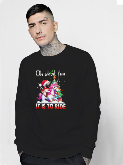 Oh What Fun It Is To Ride Christmas Sweatshirt