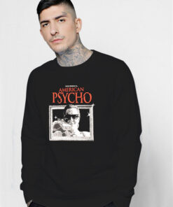 Patrick Bateman Is American Psycho Sweatshirt